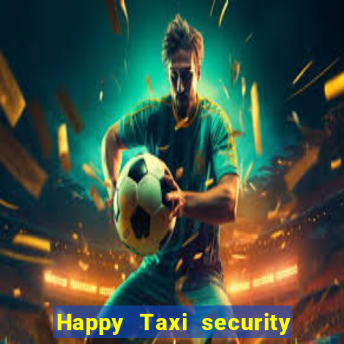 Happy Taxi security password road road 96